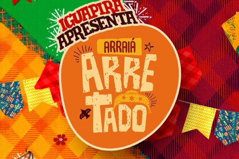 Arraiá Arretado: Prefeitura de Iguaba Grande anuncia atrações e programação oficial da festa