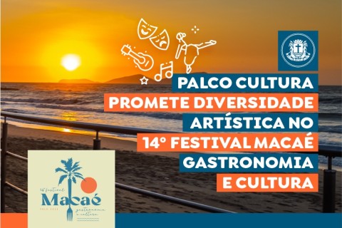 Palco Cultura promete diversidade artística no 14º Festival Macaé Gastronomia e Cultura