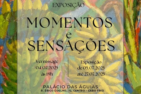 Exposição “Momentos e Sensações”, de Paulo Luís, ocupa o Palácio das Águias em Cabo Frio