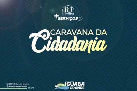 Caravana de Cidadania levará serviços gratuitos à população de Iguaba Grande